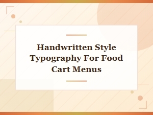 Handwritten Style Typography Fonts for Food Cart Menus and Food Truck Displays