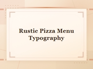 Rustic Pizza Menu Typography for Pizzeria Lettering Design